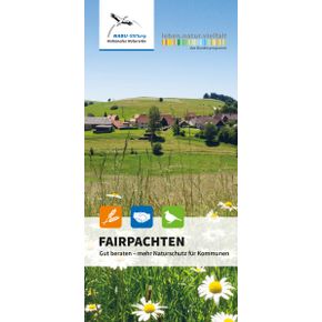 Fairpachten - Gut beraten - mehr Naturschutz für Kommunen