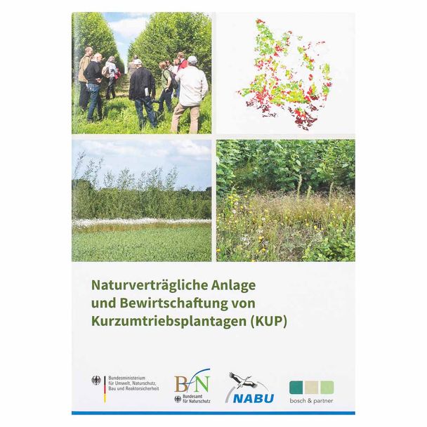 Naturverträgliche Anlage und Bewirtschaftung von Kurzumtriebsplantagen (KUP)