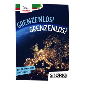 Zeitschrift ‚‚Jugendmagazin STØRK: Grenzenlos! Grenzenlos? Ein Themenheft zu Europa‘‘